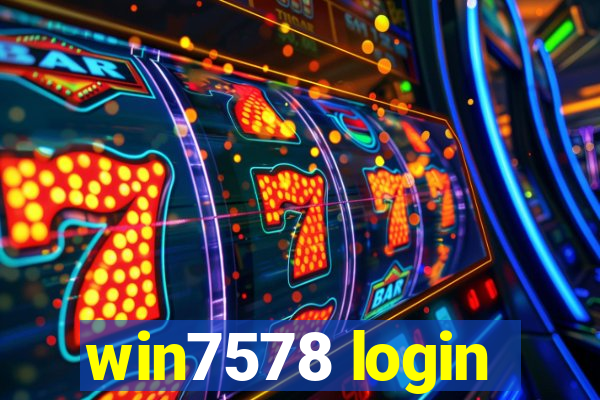 win7578 login